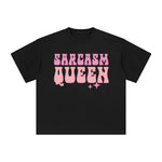 Sarcasm Queen Graphic Tee-INNBLAC Fashion Apparel