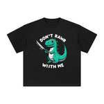 Don't Rawr With Me Graphic Tee-INNBLAC Fashion Apparel