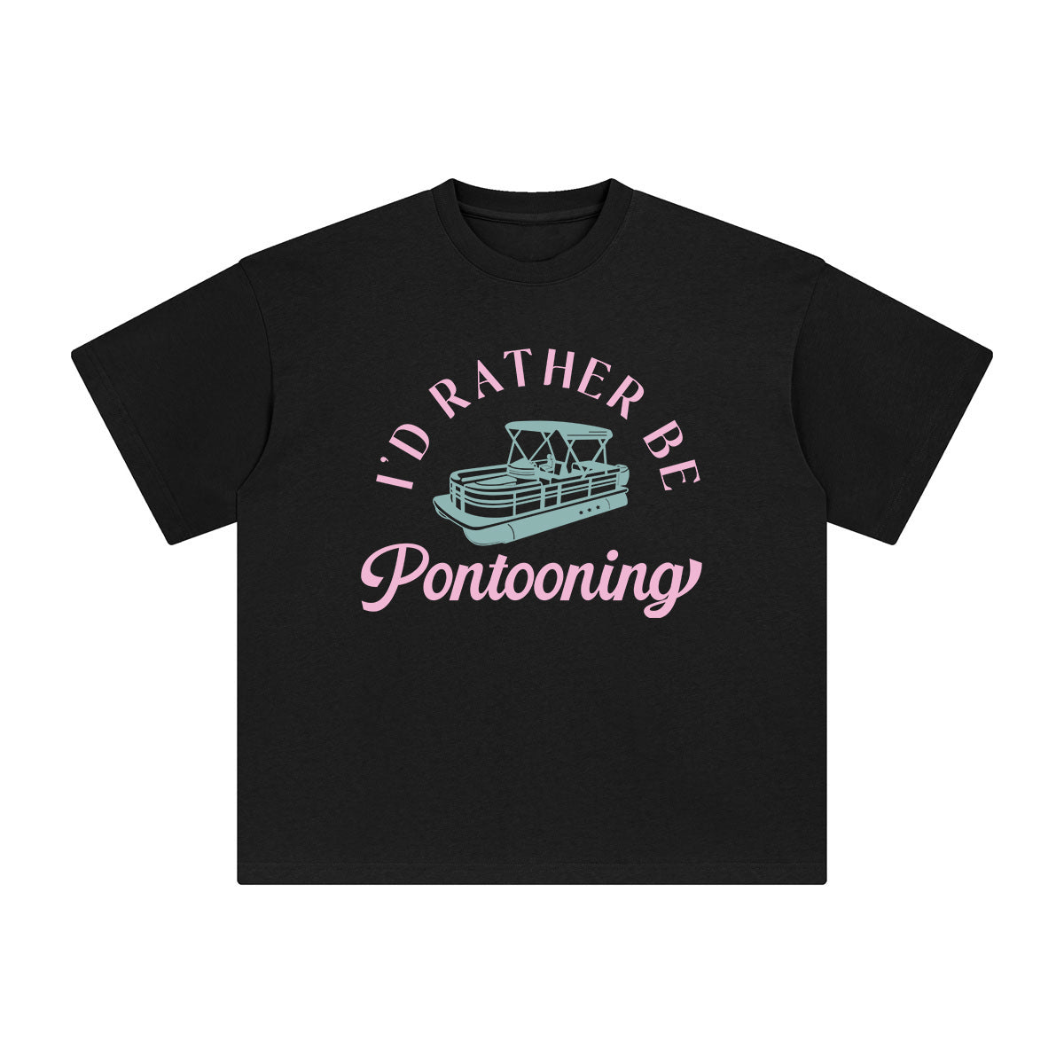 I'd Rather Be Pontooning Graphic Tee-INNBLAC Fashion Apparel