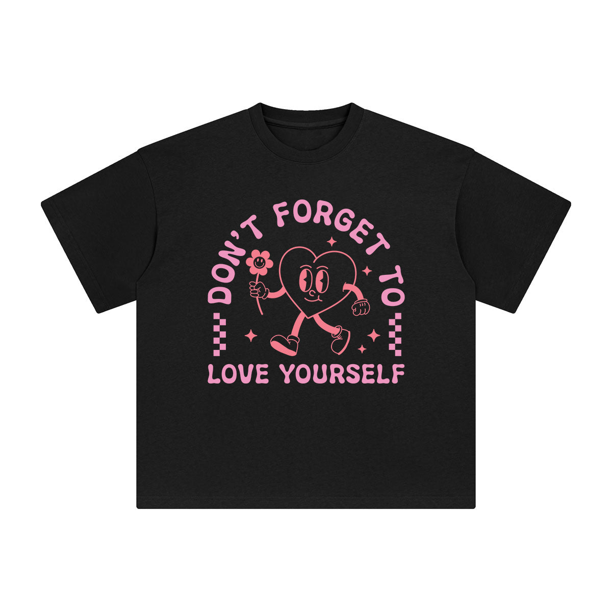 Don't Forget To Love Yourself Graphic Tee-INNBLAC Fashion Apparel