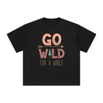 Go Wild For A While Graphic Tee-INNBLAC Fashion Apparel