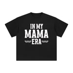 In My Mama Era Graphic Tee-INNBLAC Fashion Apparel