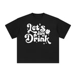 Let's Day Drink Graphic Tee-INNBLAC Fashion Apparel