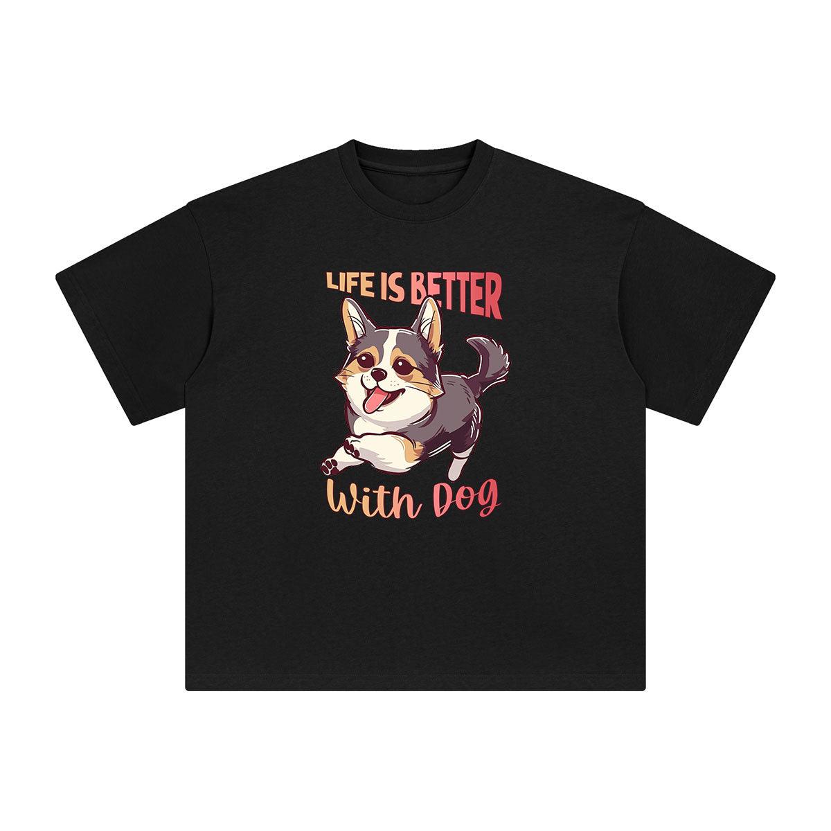 Life Is Better With Dog Graphic Tee-INNBLAC Fashion Apparel