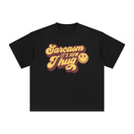 Sarcasm It's how I Hug Graphic Tee-INNBLAC Fashion Apparel