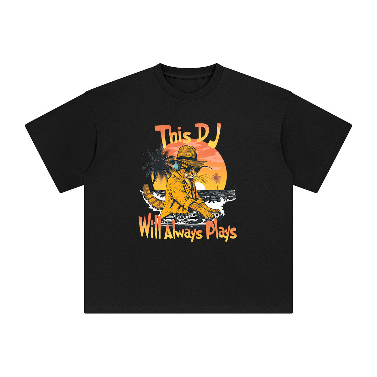 This DJ Will Always Play Graphic Tee-INNBLAC Fashion Apparel