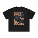 Respect The Locals Graphic Tee-INNBLAC Fashion Apparel