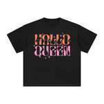 Hallo Queen Graphic Tee-INNBLAC Fashion Apparel