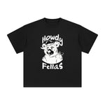 Howdy Fellas Graphic Tee-INNBLAC Fashion Apparel