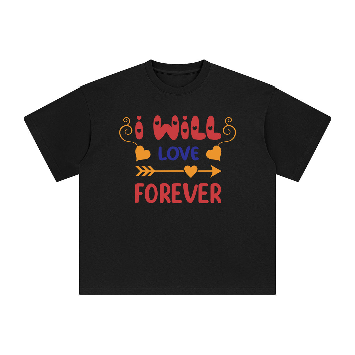 I Will Love Forever Graphic Tee-INNBLAC Fashion Apparel