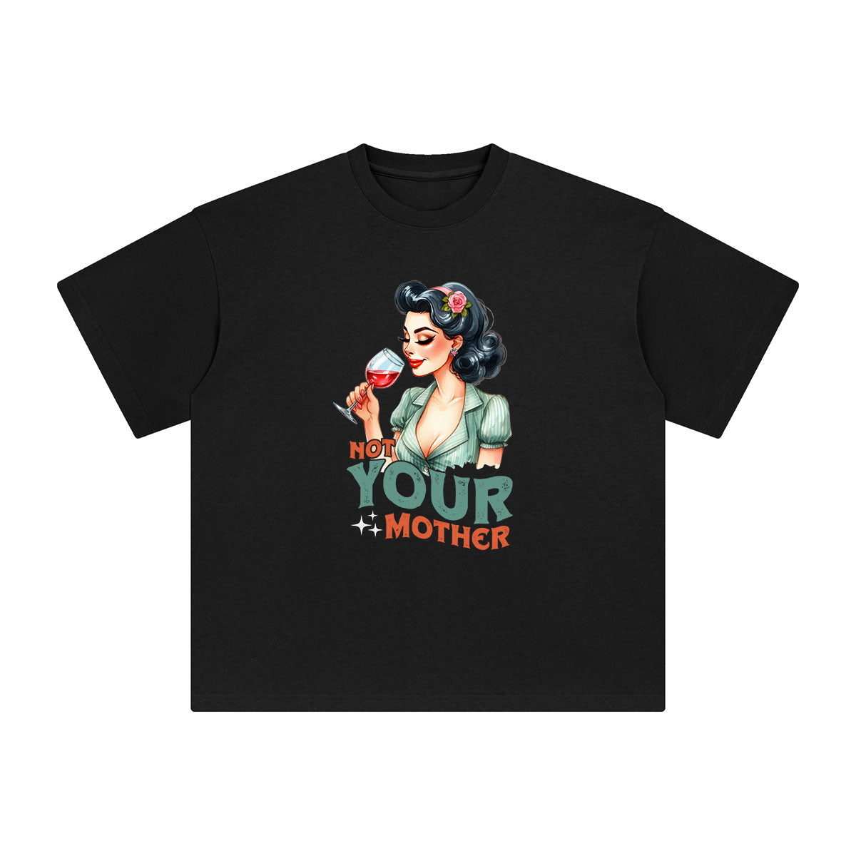 Not Your Mother Graphic Tee-INNBLAC Fashion Apparel