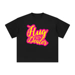 Hug Dealer Graphic Tee-INNBLAC Fashion Apparel