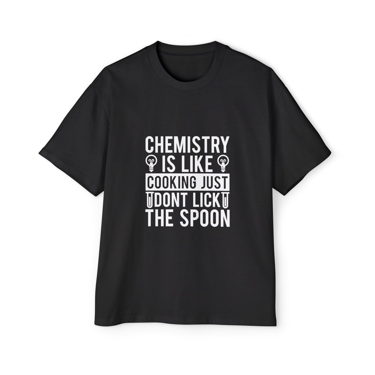 Chemistry Quote Graphic Tee-INNBLAC Fashion Apparel