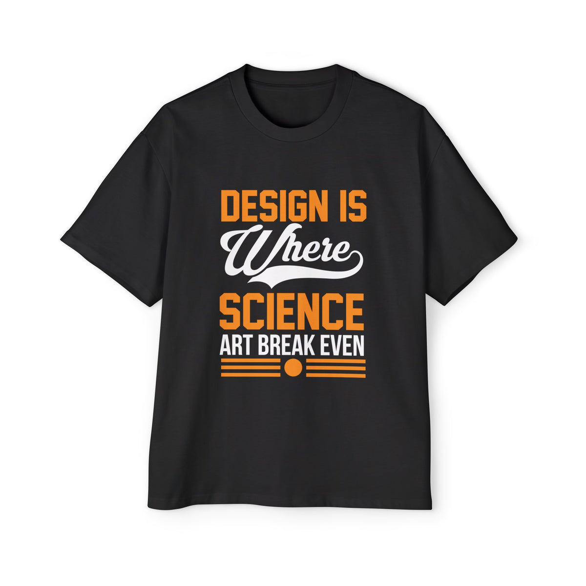 Design & Art Quote Graphic Tee-INNBLAC Fashion Apparel