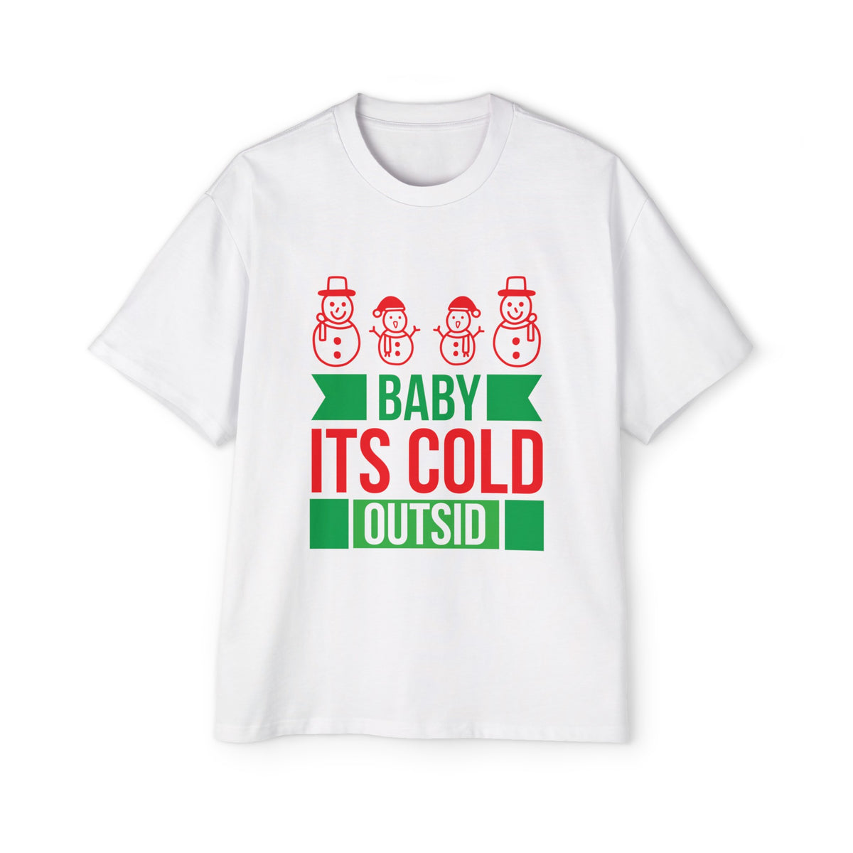 Baby Is Cold Outsid Graphic Tee-INNBLAC Fashion Apparel