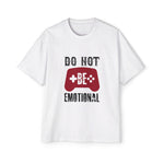 Do Not Be Emotional Graphic Tee-INNBLAC Fashion Apparel