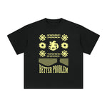 BETTER PROBLEM Aesthetic Graphic Tee-INNBLAC Fashion Apparel