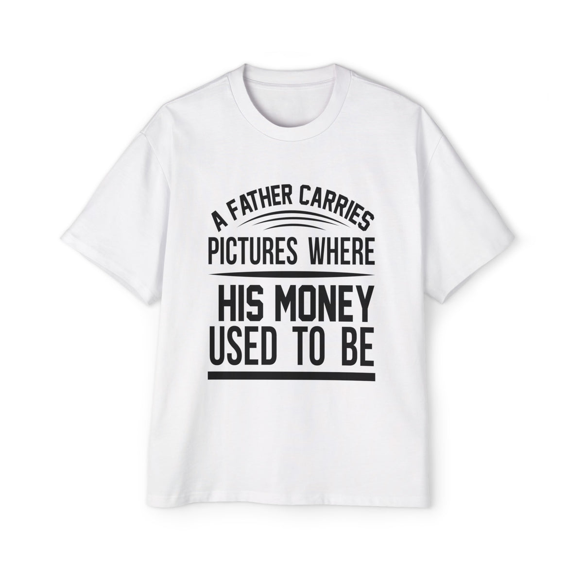 Father's Slogan Graphic Tee-INNBLAC Fashion Apparel