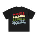 Five Billion Star Hotel Graphic Tee-INNBLAC Fashion Apparel