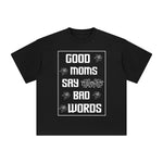 Good Moms Say Bad Words Graphic Tee-INNBLAC Fashion Apparel