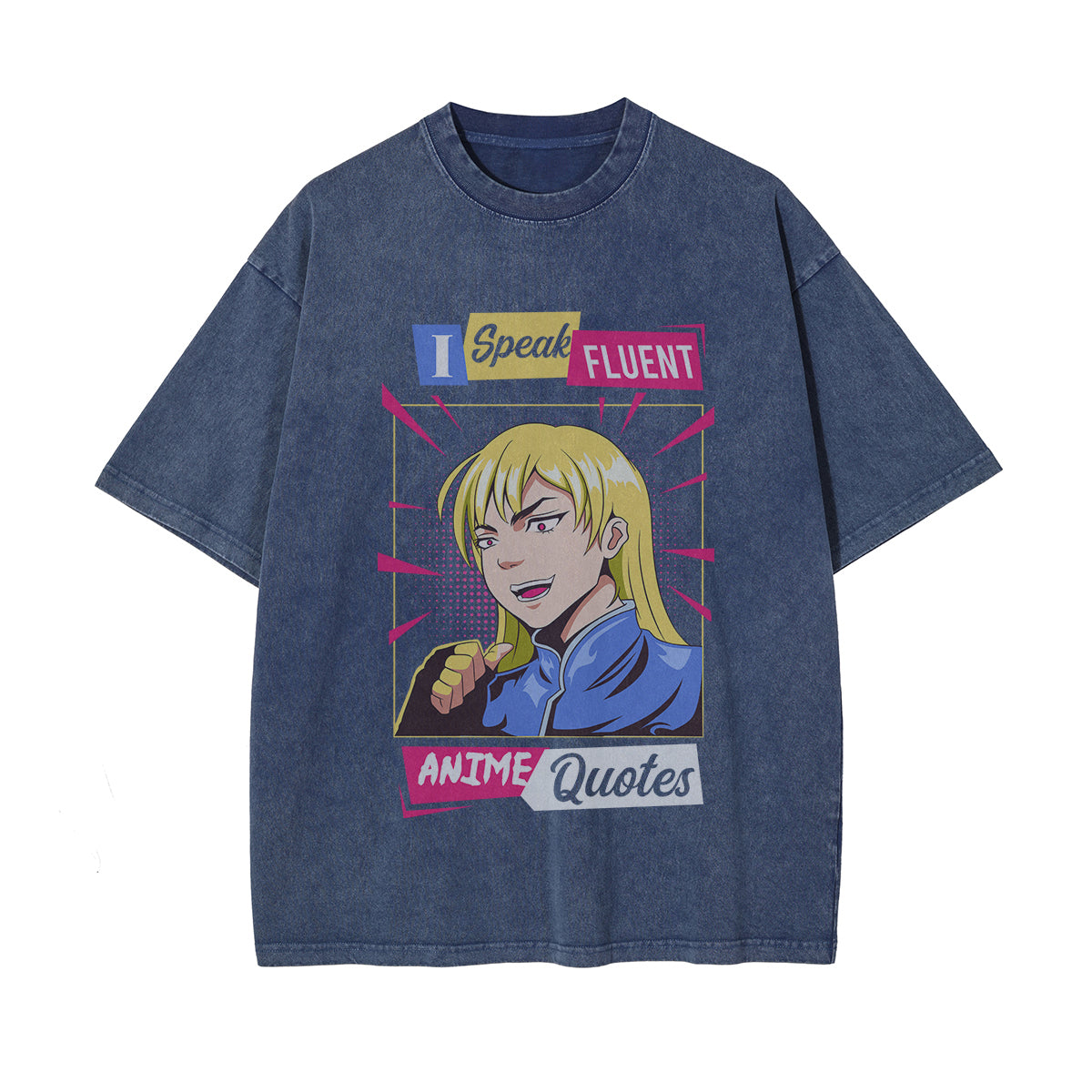 I Speak Fluent Anime Quotes Graphic Tee-INNBLAC Fashion Apparel