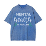 Mental Health Is Health Washed Tee-INNBLAC Fashion Apparel