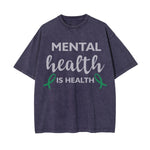 Mental Health Is Health Washed Tee-INNBLAC Fashion Apparel