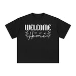 Welcome Home Graphic Tee-INNBLAC Fashion Apparel