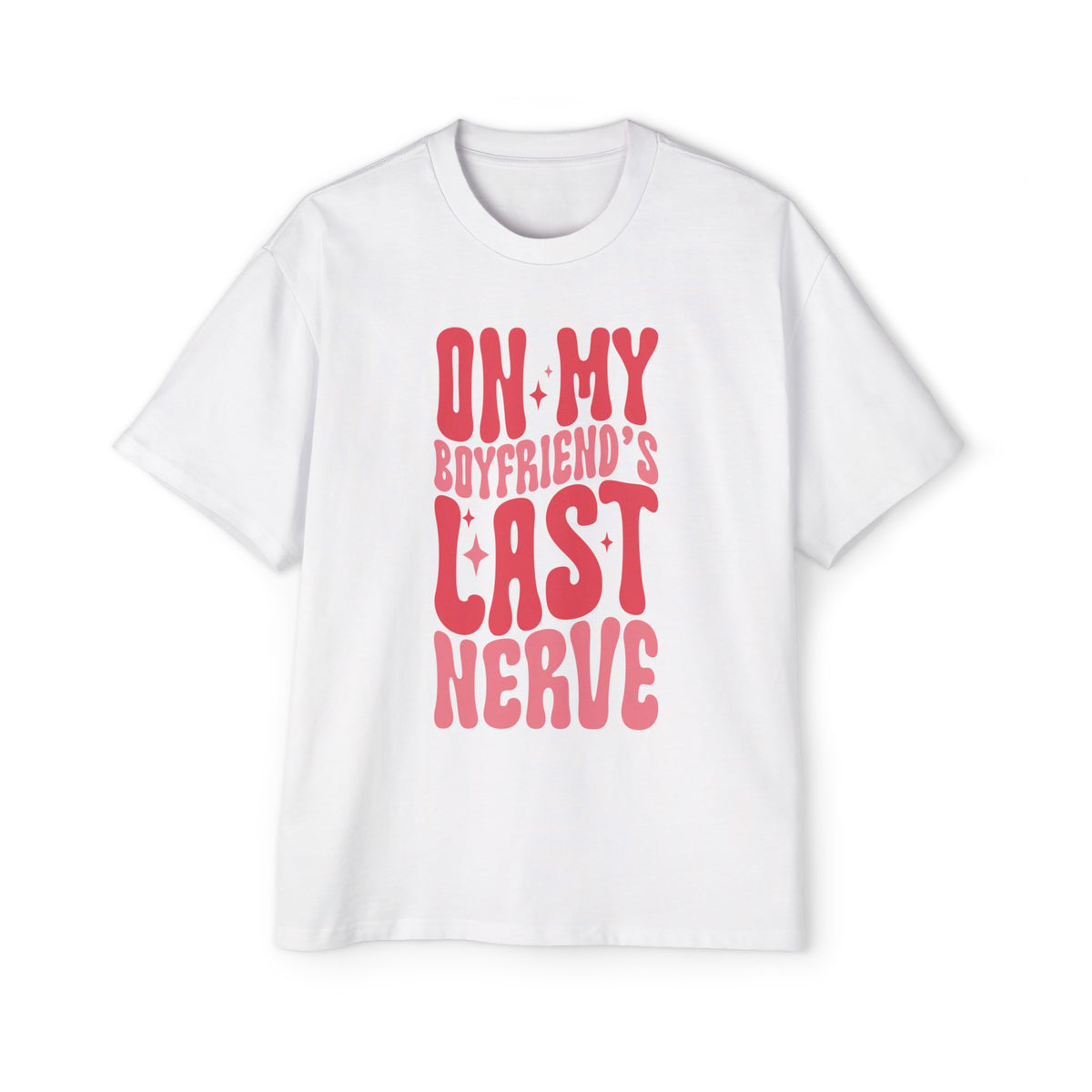 On My Boyfriends Last Nerve Graphic Tee-INNBLAC Fashion Apparel