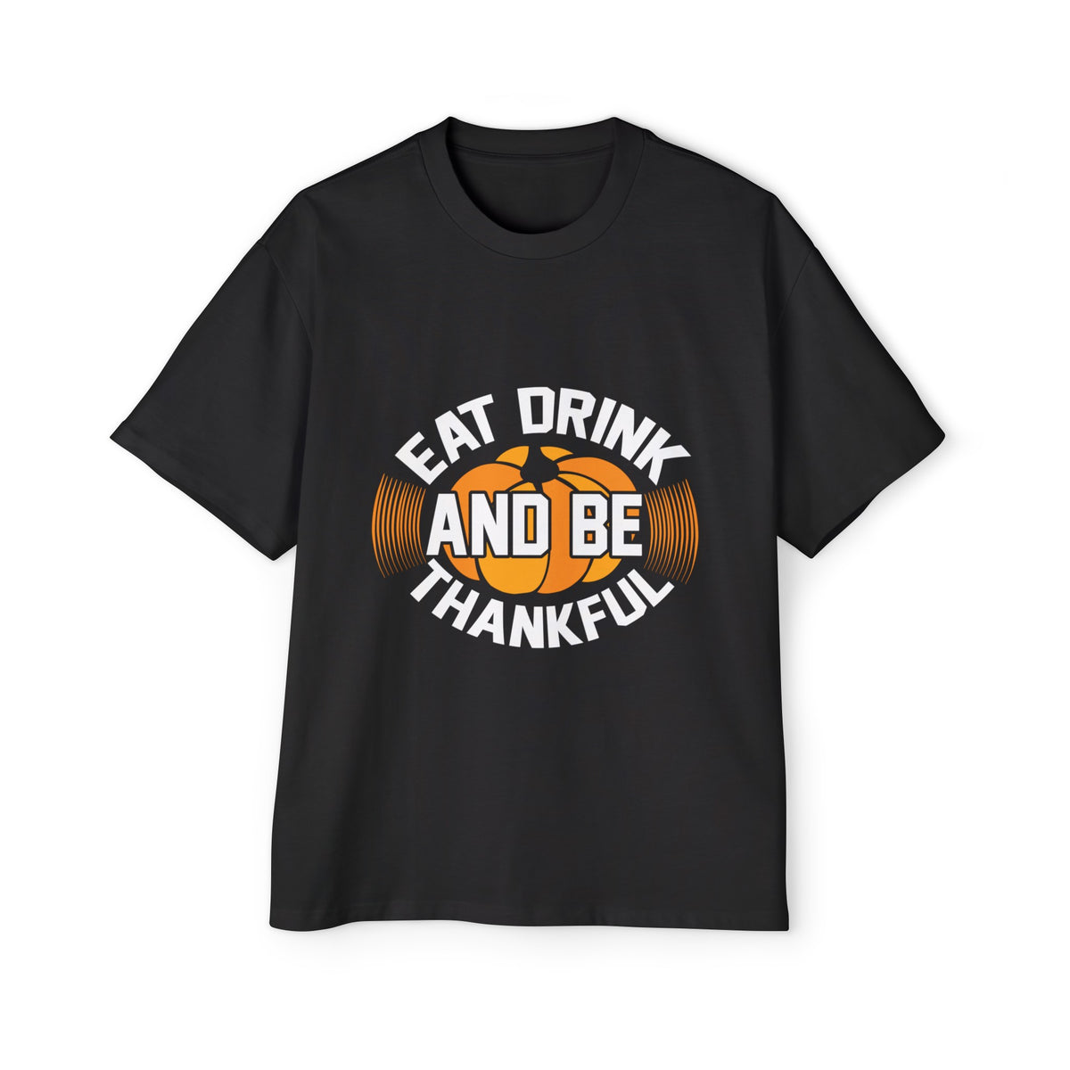 Eat Drink And Be Thankful Graphic Tee-INNBLAC Fashion Apparel