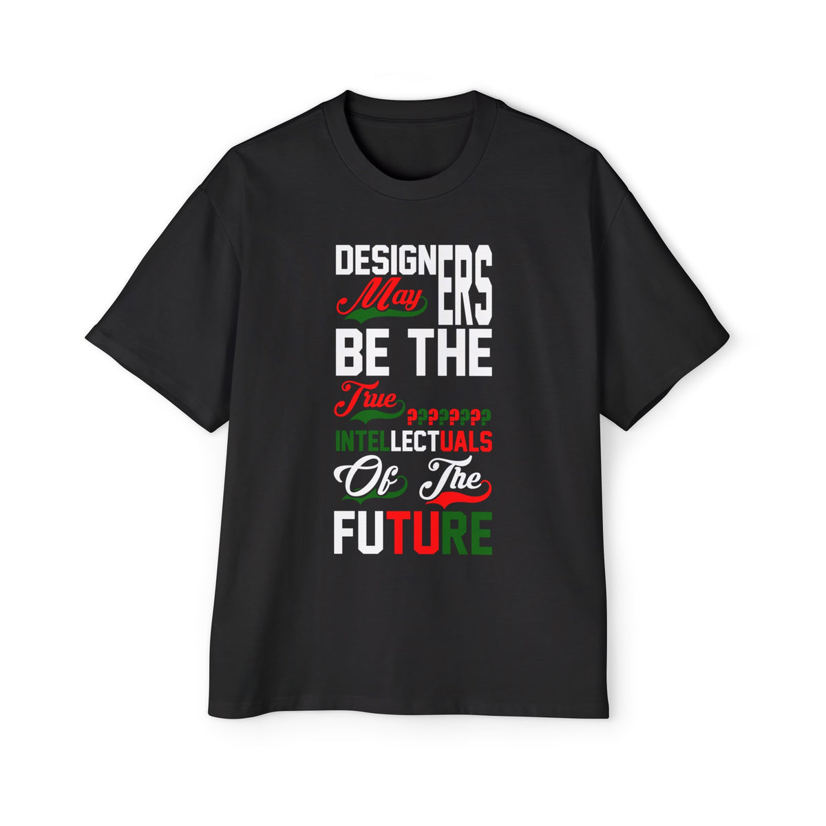 Designer Quote Graphic Tee-INNBLAC Fashion Apparel