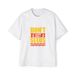 Don't Eat Seeds Graphic Tee-INNBLAC Fashion Apparel